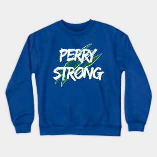 Perry Strong Crewneck Sweatshirt